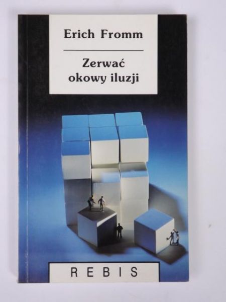 Zerwać okowy iluzji