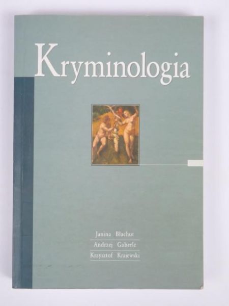 Błachut J.,   - Kryminologia