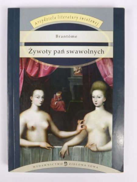 Brantome - Żywot pań swawolnych