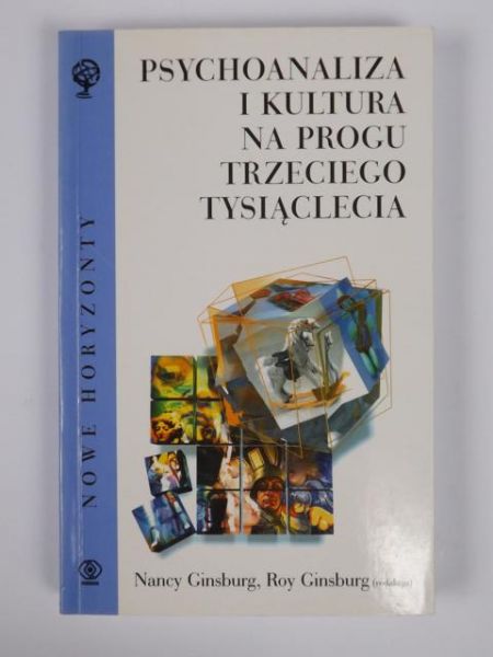 Ginsburg Nancy (red.)  -  Psychoanaliza i kultura na progu trzeciego tysiąclecia