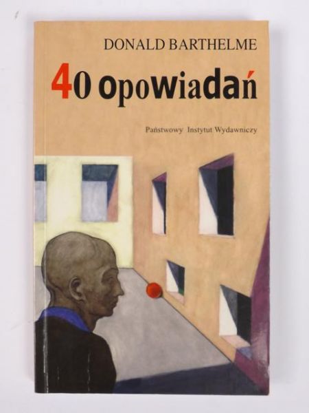Barthelme D. - 40 opowiadań