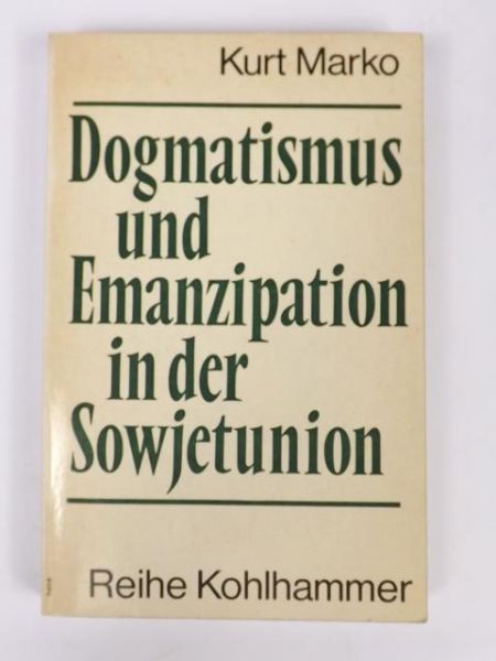 Dogmatismus und Emanzipation i der Sowjetunion