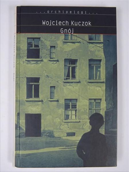 Kuczok Wojciech - Gnój