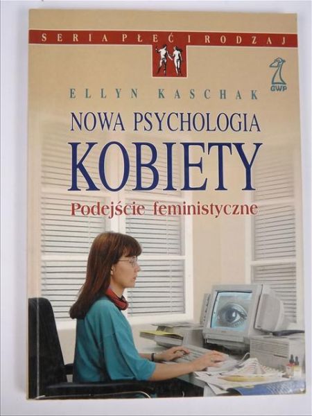 Nowa psychologia kobiety. Podejście feministyczne