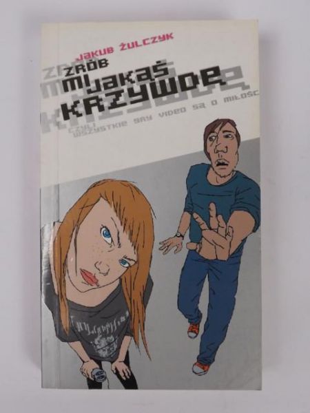 Zrób mi jakąś krzywdę