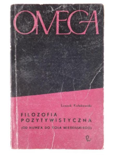 Kołakowski Leszek - Filozofia pozytywistyczna
