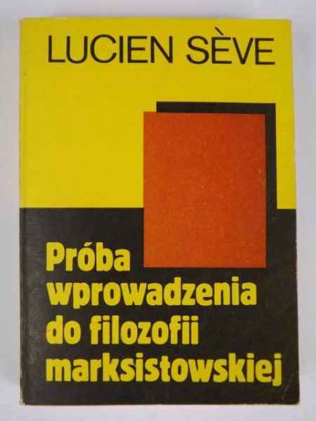 Próba wprowadzenia do filozofii marksistowskiej