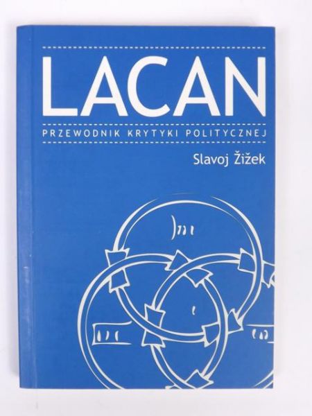 Zizek  - Lacan. Przewodnik Krytyki Politycznej