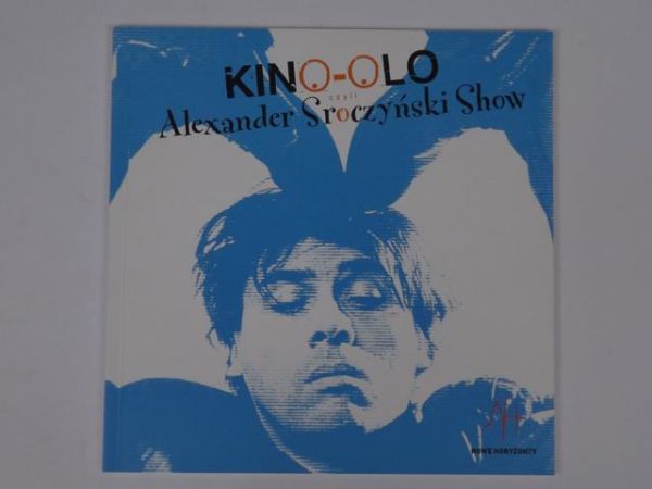 Armata Jerzy - Kino-olo czyli Alexander Sroczyński Show