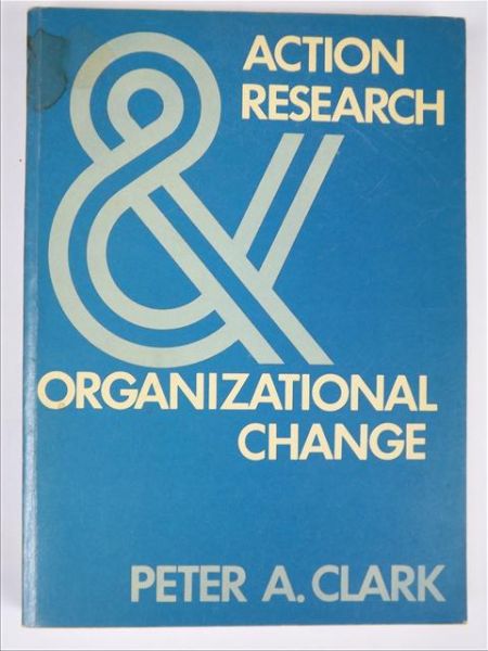 Action Research & Organizational Change