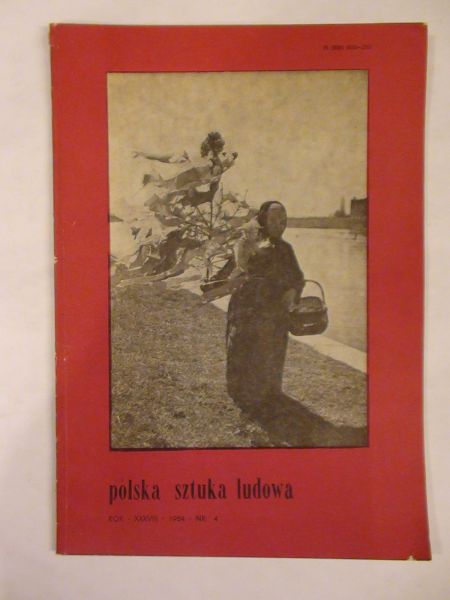 Polska sztuka ludowa nr 4 rok 1984