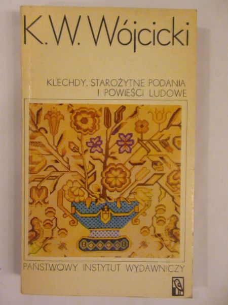 Klechdy Starożytne podania i powieści ludowe