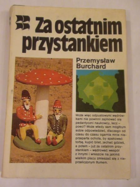 Burchard Przemysław  - Za ostatnim przystankiem