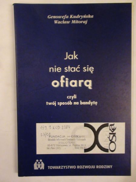 Kudyńska  - Jak nie stać się ofiarą czyli twój sposób na bandytę