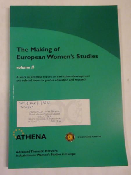 Braidotti Rosi, Vonk Esther - The Making of European Womes's Studies