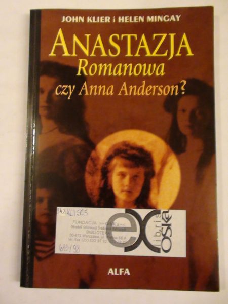 Klier John,  Helen - Anastazja. Romanowa czy Anna Anderson?