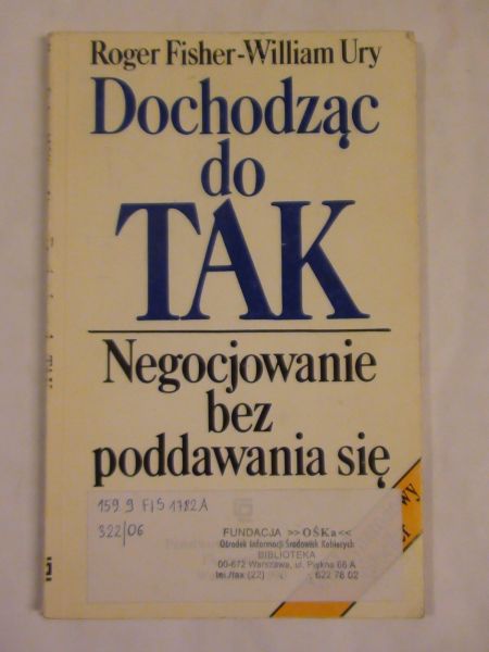 Fisher Roger , Ury William - Dochodząc do tak
