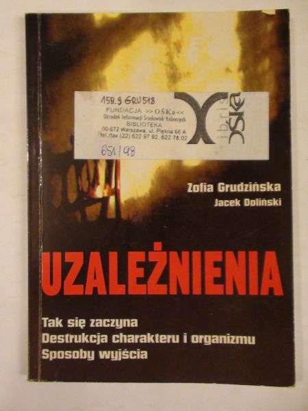 Uzależnienia. Tak się zaczyna destrukcja charakteru