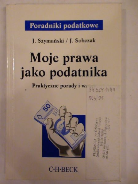 Szymański ,    - Moje prawa jako podatnika