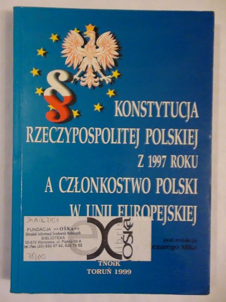 Konstytucja Rzeczpospolitej z 1997 roku a członkostwo Polski w Unii Europejskiej