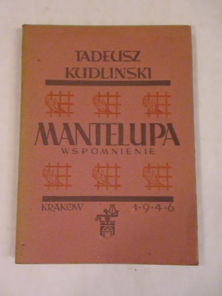 Kudliński Tadeusz - Mantelupa. Wspomnienie