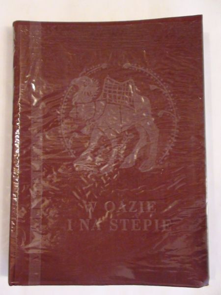 Bielawski Józef (red.) - W oazie i na stepie.