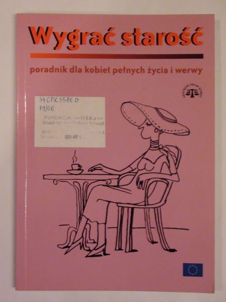 Dąbrowiecka Hanna, Przyborowska Katarzyna,   - Wygrać starość