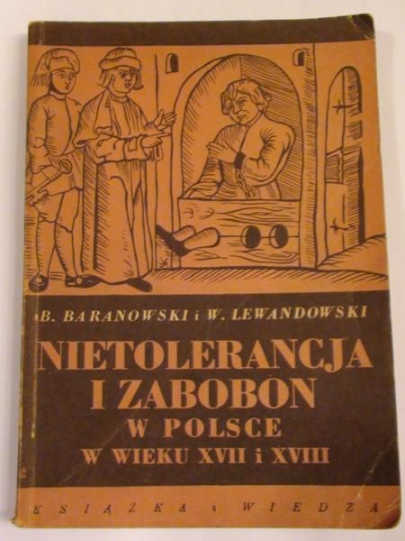 Baranowski B.,   - Nietolerancja i zabobon