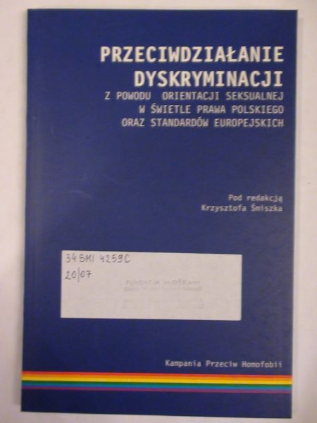 Przeciwdziałanie dyskryminacji z powodu orientacji seksualnej w świetle prawa polskiego oraz standardów europejskich