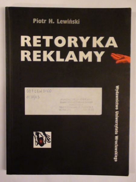 Lewiński Piotr H. - Retoryka reklamy