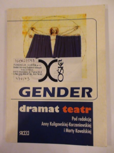 Kuligowska-Korzeniowska Anna,    - Gender dramat teatr