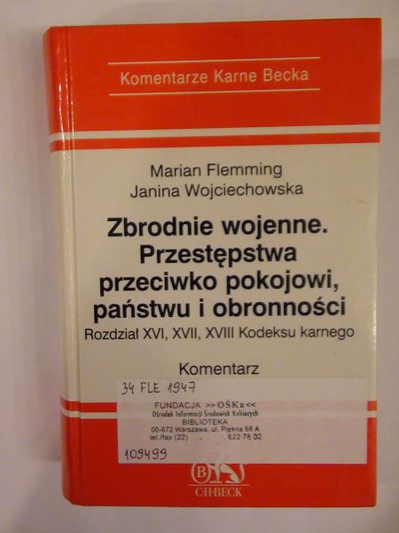 Flemming M.,   - Zbrodnie wojenne. Przestępstwa przeciwko pokojowi, państwu i obronności.