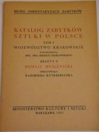 Katalog zabytków sztuki w Polsce : Powiat Myślenicki