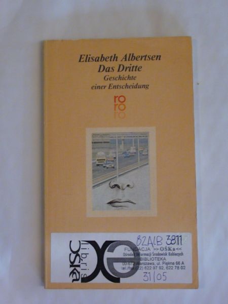 Albertsen Elisabeth - Das Dritte Geschichte einer Entscheidung