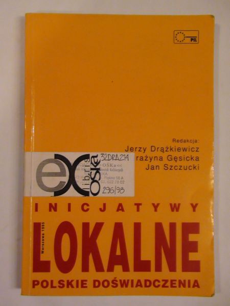 Drążkiewicz Jerzy, Gęsicka Grażyna,     - Inicjatywy lokalne polskie doświadczenia