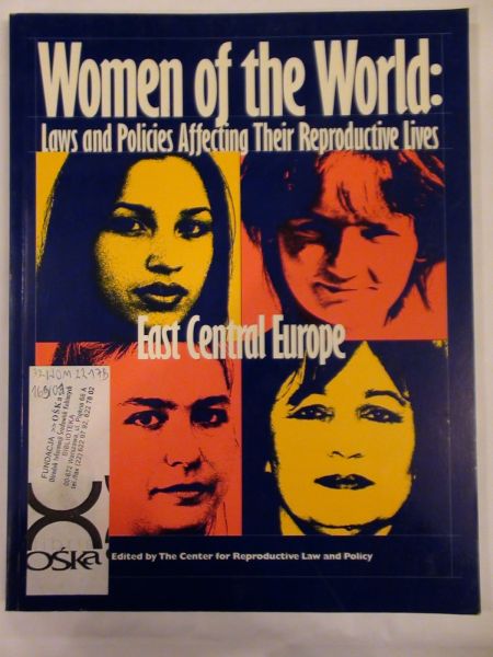 Women of  World: Laws and Policies Affecting Their Reproductive lives