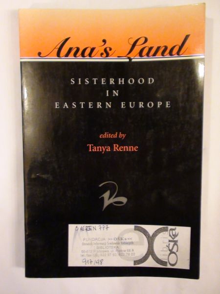 Renne Tanya (red.) - Ana's Land: Sisterhood in  eastern Europe