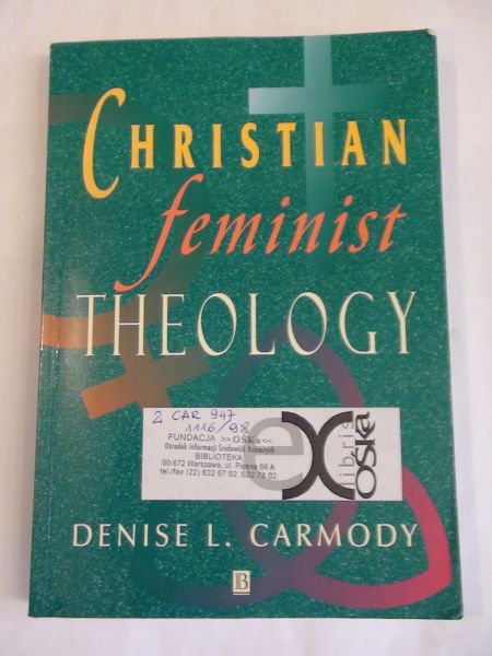Carmody Denise L. - Christian feminist Theology
