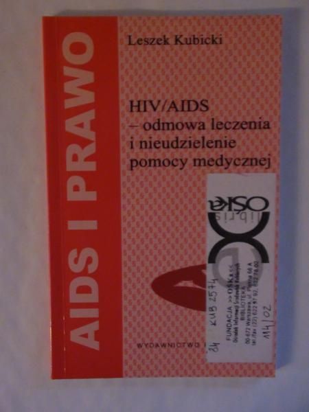 HIV/AIDS odmowa leczenia i nieudzielenie pomocy medycznej