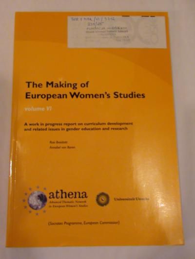 Braidotti Rosi, Von Baren Annabel - The Making of European Womes's Studies
