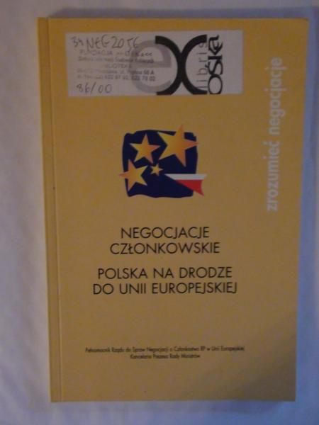 Biegaj Agnieszka (red.) - Negocjacje członkowskie