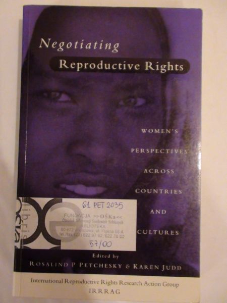Petchesky Rosalind P.,     - Negotiating Reproductive Rights