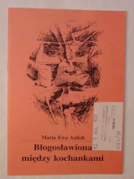 Aulich Maria Ewa - Błogosławiona między kochankami