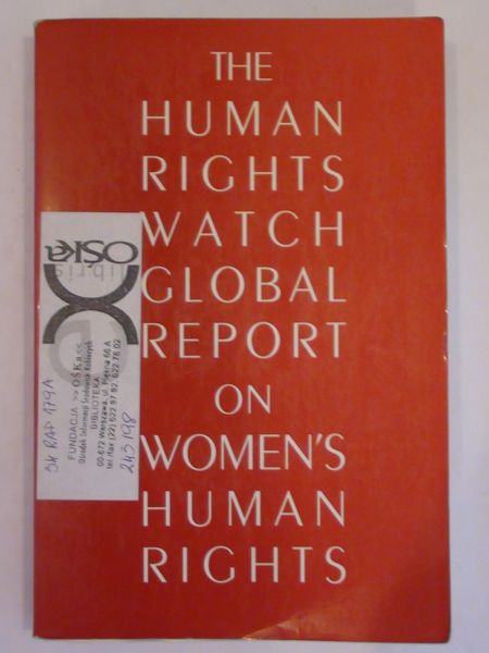 The human rihts watch global report on women's human rights