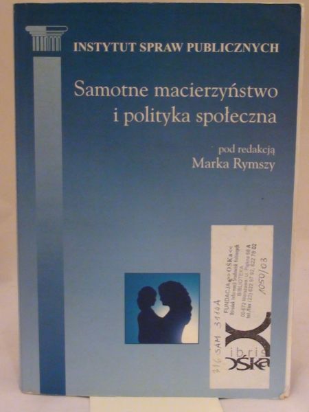 Samotn macierzyństwo i polityka społeczna