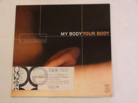 Davis Jen, Kostrzewa Eliza - My body, your body: photographs