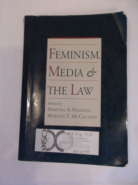 Fineman Martha A. - Feminism, Media and the Law