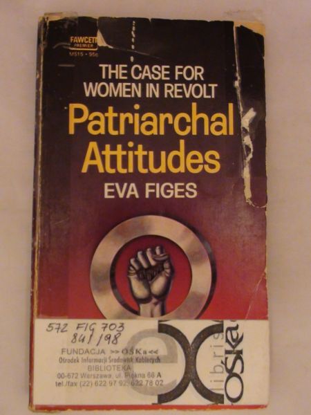 Figes Eva - Patriarchal Attitudes