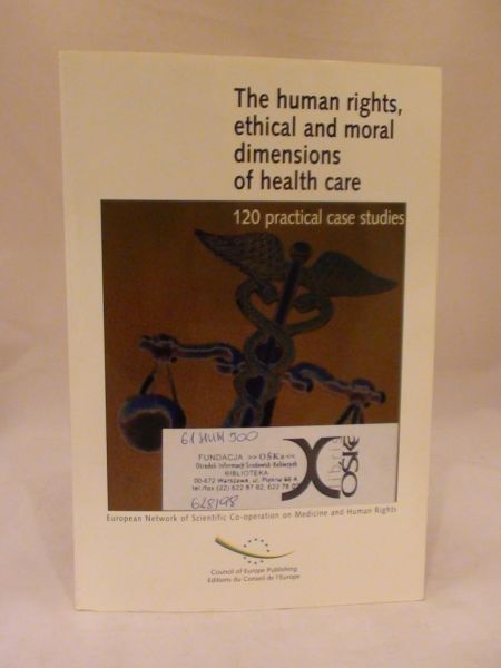 The human rights, ethical and moral dimensions of health care