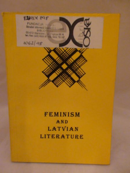 Cidina Ausma  (red.) -Feminism and Latvian Literature